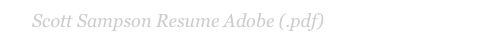 Scott Sampson Resume Adobe (.pdf)